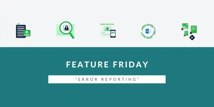 Feature Friday: Error reporting
