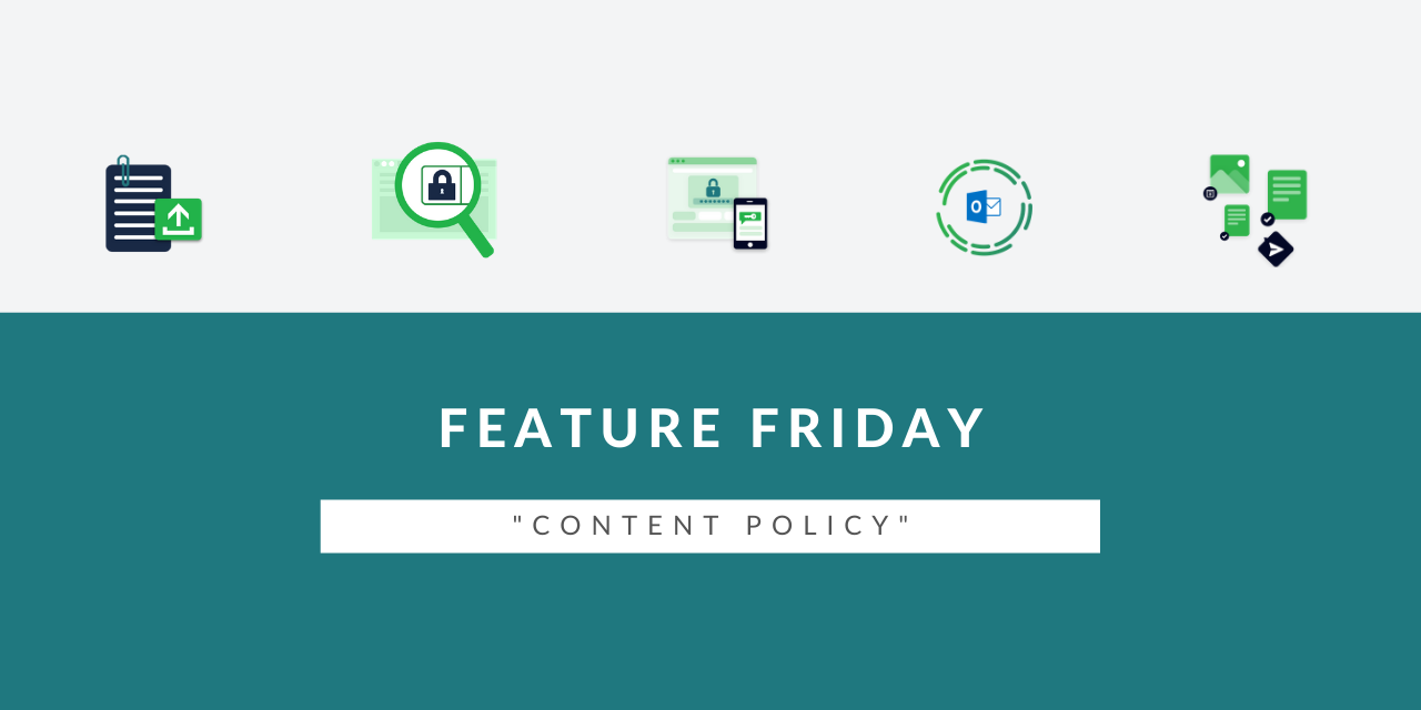 Feature Friday: Keep control with a content policy
