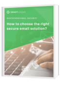 How to choose the right secure email solution