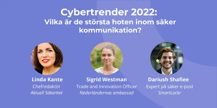 Cybertrender 2022, vilka är de största hoten inom säker kommunikation?