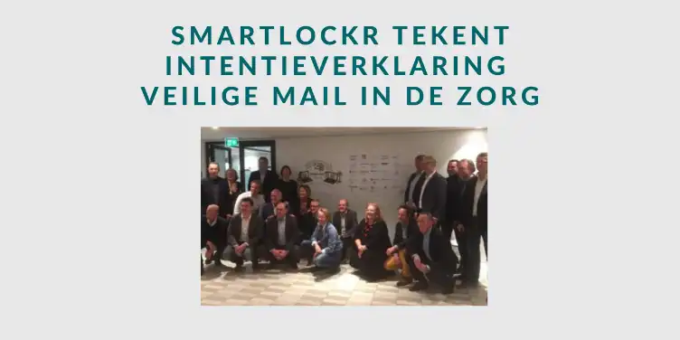 Smartlockr tekent intentieverklaring Veilige Mail in de zorg