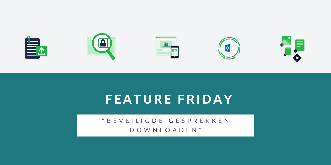Feature Friday: beveiligde gesprekken downloaden