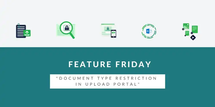 Feature Friday – Document type restriction in upload portal