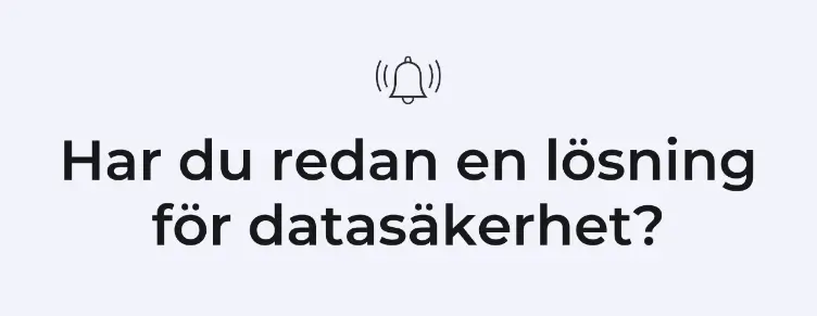 har-du-redan-en-losning-for-datasakerhet-1