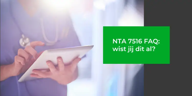 Vragen over NTA 7516? Wij hebben ze voor je beantwoord