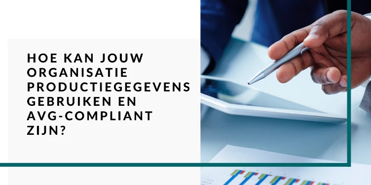 Zijn je productiegegevens voor het testen AVG Compliant?