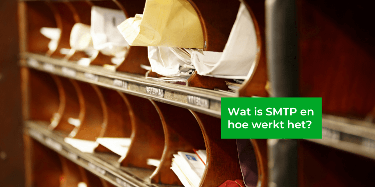 Wat is SMTP en hoe werkt het?